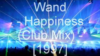 Wand  Happiness Club Mix [upl. by Arraek657]