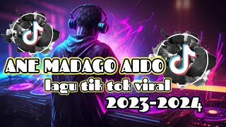 ANE MADAGO AIDO MUNGGUNYA LAGU DERO 2024 quotTIK TOK VIRALquot [upl. by Fassold]