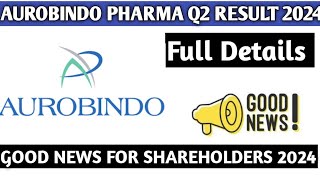 Aurobindo Pharma Q2 Result 2024Aurobindo Pharma Share latest news 2024Aurobindo Pharma good news [upl. by Durrej794]