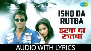 Ishq ka Rutba with lyrics  इश्क का रुतबा के बोल  Sanjay Dutt  Manisha Koirala [upl. by Elleirda790]