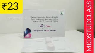 Ezorb Fem tablet calcium aspartate calcium orotate post menopausal osteoporosis [upl. by Ahasuerus]