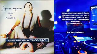 Gerardina Trovato  Sognare Sognare Remix by AiLaikIt Dj [upl. by Vivyanne]