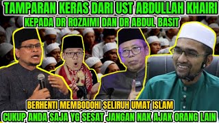 TAMPARAN KERAS UST ABDULLAH KHAIRI KEPDA DR ABDUL BASIT amp RORA❗INI DALILNYA KENAPA ANDA TAK PERCAYA❓ [upl. by Ennyroc233]