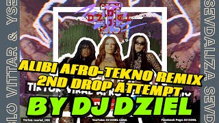 ALIBI  2ND DROP ATTEMPT DJ DZIEL AFROTEKNO REMIX TIKTOK VIRAL tiktoktrend alibi tiktokviral [upl. by Eyar]