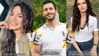 Demet Ozdemir vs Baris Arduc vs Fahriye Evcen lifestyle comparison 2024 [upl. by Yk]