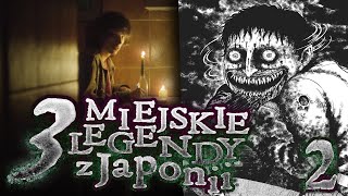 3 przerażające japońskie MIEJSKIE LEGENDY 2 [upl. by Lenox]