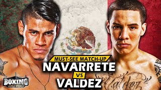 EMANUEL NAVARRETE vs OSCAR VALDEZ  Must See Preview amp Highlights [upl. by Kariotta]