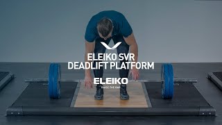 Eleiko SVR Deadlift Platform – Quiet and Compact Lifting [upl. by Rupert]