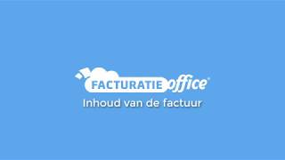 Inhoud van de Factuur  Facturatie Office [upl. by Nodnyl289]