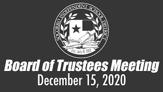 SISD Board of Trustees Meeting 121520 [upl. by Champagne537]