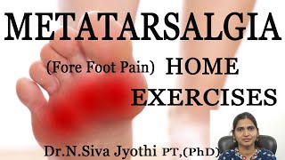 Metatarsalgia  Fore foot pain  home exercises for metatarsalgia  foot pain  foot pain relief [upl. by Zzahc]