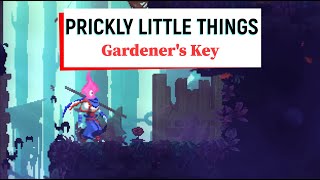 Prickly Little Things Dead Cells deadcells  Gardeners Keys Location [upl. by Ahtebbat370]