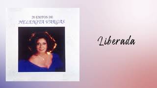 Liberada  Helenita Vargas  Ranchera [upl. by Perce97]