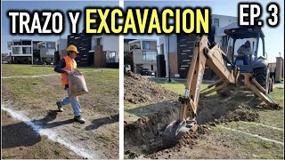 Como construir una CASA DESDE CERO   Trazo y Excavación  Proyecto PUERTO 73 Episodio 3 [upl. by Nyltyak]