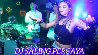 NEW REMIX  DJ SALING PERCAYA TERBARU tranding djdayak fyp pontianak djkumpulanlagutiktok [upl. by Donaldson]