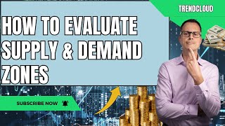 Evaluating Your Supply and Demand Zones [upl. by Oicinoid]