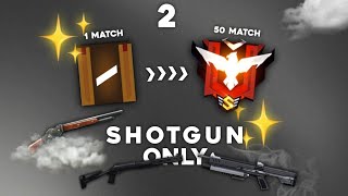 50 Pertandingan Namatin Free Fire Tapi Shotgun Only 2 [upl. by Douglas10]