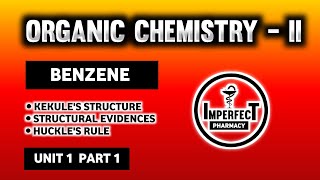 Benzene  Kekule Structure Of Benzene  Analytical amp Synthetic Evidences Of Benzene  Huckles Rule [upl. by Aeiram]