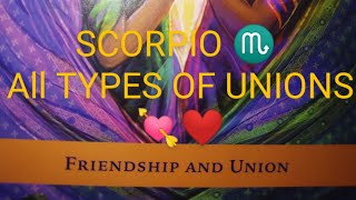 SCORPIO ♏ALL TYPES OF UNIONS 💘😍🤑 LOVE IS EVERWHERE FOR THE TAKING SOULMATE TWINFLAME UNIONS [upl. by Joana]