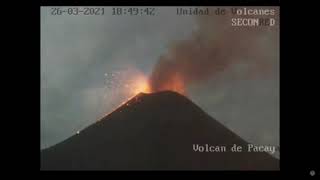 March 26 2021  Eruption  Volcan De Pacaya Guatemala  1846 Hours [upl. by Archy]