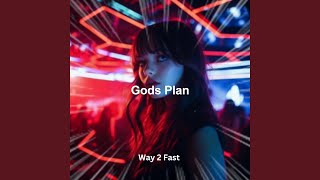 Gods Plan Sped Up [upl. by Rozamond]