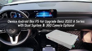 Ownice Android Box F5 for Upgrade Benz 2022 A Series with Dual System amp 360 Camera Optional [upl. by Lienaj]