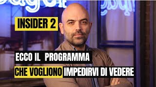 INSIDER 2 In questo video racconto ciò che vogliono impedirvi di vedere [upl. by Selestina]