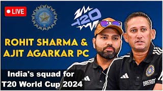 LIVE Rohit Sharma amp Ajit Agarkar PC I Indias squad for T20 World Cup 2024  Cricket Only [upl. by Eelyr644]