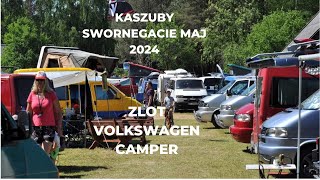 SWORNEGACIE KASZUBY ZLOT VOLKSWAGEN CAMPER MAJ 2024 [upl. by Eniahs301]