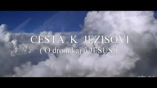 CESTA K JEZISOVI [upl. by Behm]