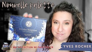 NOUVELLE palette Yves Rocher  INUTILE   Ma collection [upl. by Kermy]