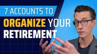 CFP® Explains How to Organize Your Retirement 7 MustHave Accounts [upl. by Kata]