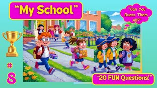 20Question quotMy Schoolquot Quiz  Fun English Learning for Kids [upl. by Lesoj]