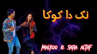 Nak da Koka Malkoo new song  mahiye amp tappy  Malkoo new song 2023 with FT sara altaf trending [upl. by Ahsauqal423]