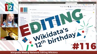 LIVE Wikidata editing 116 at the 12th WikidataBirthday [upl. by Pulchi]