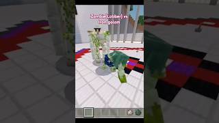 Lobber zombie vs Golem trending minecraft [upl. by Eiramlirpa904]