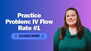 Practice Problem IV Flow Rate 1 [upl. by Petey]