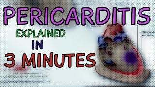 PERICARDITIS EXPLAINED IN 3 MINUTES  CAUSE  SYMPTOMS AND DIAGNOSIS  CONSTRICTIVE PERICARDITIS [upl. by Salvador]