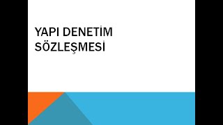 YAPI DENETİM SÖZLEŞMESİ  HAKEDİŞ [upl. by Asilim]