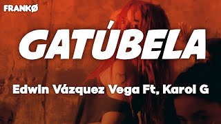 Karol G Ft Maldy  Gatúbela Letra  FRANKØ [upl. by Ennad]