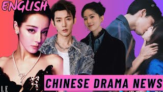 CHINESE DRAMA Dilraba Esther Yu Xu Kai Zahng Linghe News in ENGLISH [upl. by Wilow761]