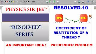 RESOLVED10😉 MEANING OF COEFFICIENT OF RESTITUTION OF A THREADMOMENTUMPATHFINDERBUILD 18 [upl. by Sorenson38]