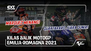 KILAS BALIK MOTOGP EMILIAROMAGNA 2021 QUARTARARO RAIH GELAR JUARA DUNIA MOTOGP MARQUEZ MENANG [upl. by Harrod]