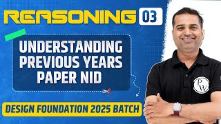 Reasoning 3  Understanding Previous Years Paper NID  NIFT NID UCEED Exams [upl. by Lipps]