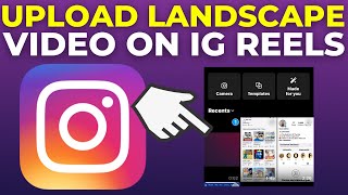 How To Upload Landscape Video On Instagram Reels Horizontal Videos [upl. by Healion]