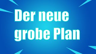 Der neue grobe Plan [upl. by Atisusej]