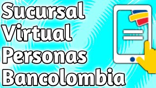 📱Sucursal Virtual Personas Bancolombia  Toda La Información De La Plataforma📱 [upl. by Smada]