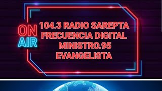 1043 RADIO SAREPTA FRECUENCIA DIGITAL está en vivo [upl. by Carver]