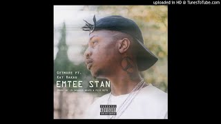 Getmore ft Kat Rakau  Emtee stan Official audio [upl. by Nera]