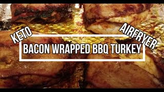 Keto Air Fryer Bacon Wrapped BBQ Jennie O Turkey Tenderloin [upl. by Retsof304]